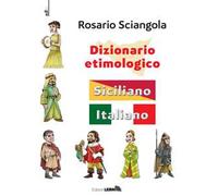 Dizionario etimologico. Siciliano-italiano