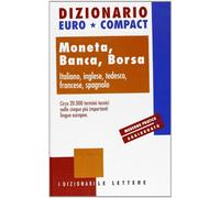 Dizionario euro-compact. Moneta, banca, borsa. Ediz. multilingue