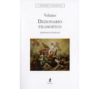 Dizionario filosofico. Ediz. integrale