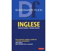 Dizionario flexi. Inglese-italiano, italiano-inglese