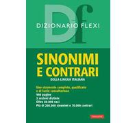 Dizionario flexi. Sinonimi e contrari della lingua italiana