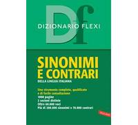 Dizionario flexi. Sinonimi e contrari della lingua italiana