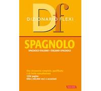 Dizionario flexi. Spagnolo-italiano, italiano-spagnolo