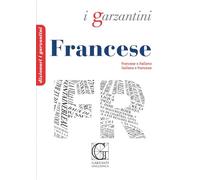 DIZIONARIO FRANCESE-ITALIANO, ITALIANO-FRANCESE - AA.VV. - GARZANTI LINGUISTICA