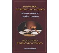 Dizionario Giuridico - Economico Italiano Spagnolo - Español Italiano