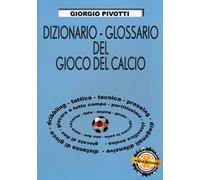 Dizionario-glossario del gioco del calcio