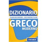 Dizionario greco moderno. Italiano-greco moderno, greco moderno-italiano