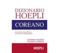Dizionario Hoepli coreano. Coreano-italiano, italiano-coreano