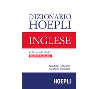 Dizionario Hoepli inglese. Inglese-italiano, italiano-inglese