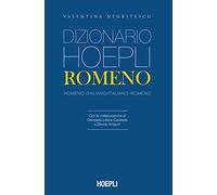 Libri Valentina Negritescu - Dizionario Hoepli Romeno. Romeno-Italiano, Italiano