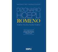 Dizionario Hoepli romeno. Romeno-italiano, italiano-romeno - 2023
