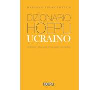 Dizionario Hoepli ucraino. Ucraino-italiano, italiano-ucraino. Ediz. compatta