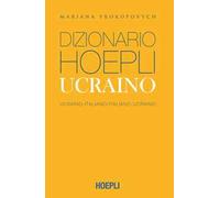 Dizionario Hoepli ucraino. Ucraino-italiano, italiano-ucraino. Ediz. compatta