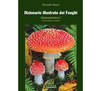 Dizionario illustrato dei funghi. Mykonolexikon (Vol. 2)