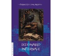 Dizionario infernale - Zingaropoli Francesco
