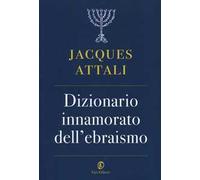Dizionario innamorato dell'ebraismo