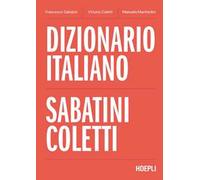 Francesco Sabatini, Vittorio Coletti – Dizionario italiano Sabatini Coletti – Hoepli