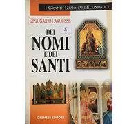 Dizionario Larousse dei nomi e dei santi