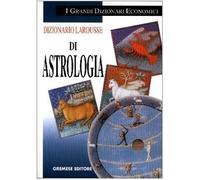 Dizionario Larousse di astrologia