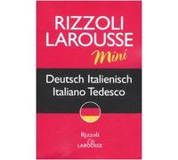 Dizionario Larousse mini deutsch-italienisch, italiano-tedesco. Ediz. bilingue