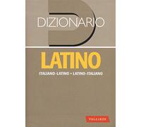Dizionario latino. Italiano-latino, latino-italiano