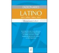 Dizionario latino. Latino-italiano, italiano-latino