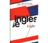 Dizionario light Aup Pons. Inglese-italiano, italiano-inglese. Ediz. bilingue