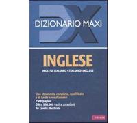 Dizionario maxi. Inglese. Italiano-inglese, inglese-italiano