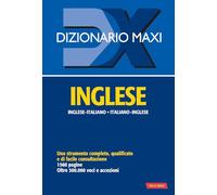 Dizionario maxi. Inglese. Italiano-inglese, inglese-italiano. Ediz. bilingue