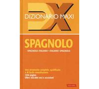 Dizionario maxi. Spagnolo. Spagnolo-italiano, italiano spagnolo. Nuova ediz.