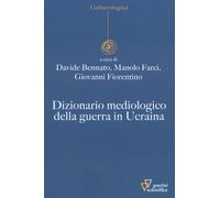 Dizionario mediologico della guerra in Ucraina [Paperback] Bennato, Davide; Farc