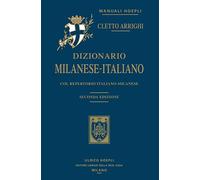 Dizionario milanese-italiano. Col repertorio italiano-milanese
