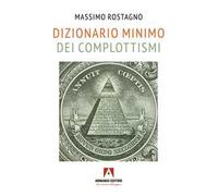 Dizionario minimo dei complottismi