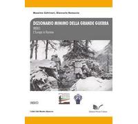 Dizionario minimo della Grande Guerra. Indici. L'Europa in fiamme