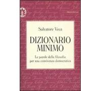 Dizionario minimo. Le parole della filosofia per una convivenza democratica