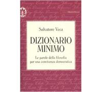 Dizionario minimo. Le parole della filosofia per una convivenza democratica