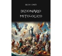 Dizionario mitologico - [Anguana Edizioni]