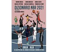 Dizionario NBA 2021: Dalla A alla Z la lega più cool del mondo di ieri, oggi e domani in tasca