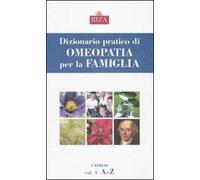 Dizionario pratico di omeopatia per la famiglia