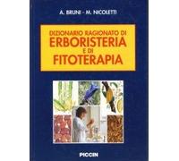 Dizionario ragionato di erboristeria e di fitoterapia