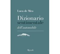 Dizionario sentimentale dell'automobile. Ediz. illustrata [Paperback] [Oct 14, 2