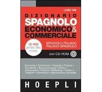 Dizionario spagnolo economico & commerciale. Spagnolo-italiano, italiano-spagnolo. Con CD-ROM