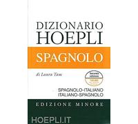 DIZIONARIO SPAGNOLO. EDIZIONE MINORE - TAM LAURA (Curatore) - HOEPLI