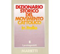Dizionario storico del movimento cattolico in Italia. Vol. 2: protagonisti, I.