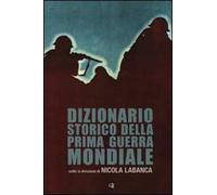 Dizionario storico della Prima guerra mondiale