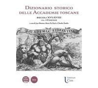 Libri Dizionario Storico Delle Accademie Toscane. Secoli XVI-XVIII #01