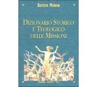 Dizionario storico e teologico delle missioni