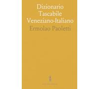 Dizionario Tascabile Veneziano-Italiano