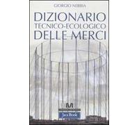 Dizionario tecnico-ecologico delle merci
