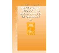 Dizionario teologico degli scritti di Qumran. Vol. 2: b‘h - hajil